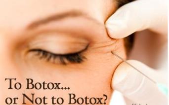 To Botox...or Not to Botox?